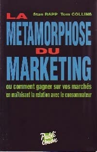 La métamorphose du marketing - Stan Rapp